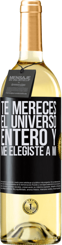 29,95 € Envío gratis | Vino Blanco Edición WHITE Te mereces el universo entero y me elegiste a mí Etiqueta Negra. Etiqueta personalizable Vino joven Cosecha 2025 Verdejo