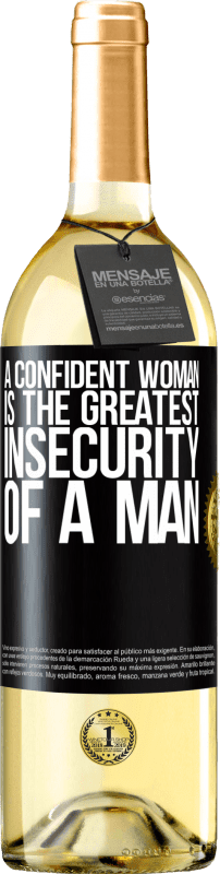29,95 € | White Wine WHITE Edition A confident woman is the greatest insecurity of a man Black Label. Customizable label Young wine Harvest 2023 Verdejo