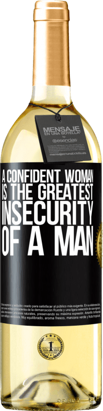 29,95 € | White Wine WHITE Edition A confident woman is the greatest insecurity of a man Black Label. Customizable label Young wine Harvest 2024 Verdejo