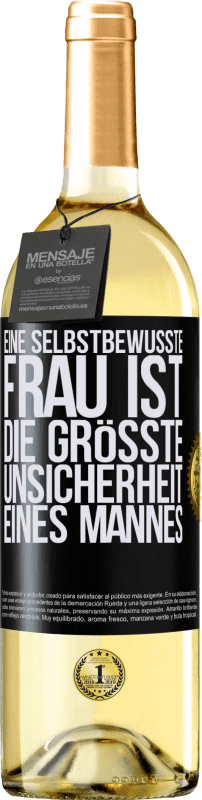 29,95 € Kostenloser Versand | Weißwein WHITE Ausgabe Eine selbstbewusste Frau ist die größte Unsicherheit eines Mannes Schwarzes Etikett. Anpassbares Etikett Junger Wein Ernte 2025 Verdejo