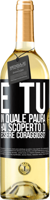 29,95 € Spedizione Gratuita | Vino bianco Edizione WHITE E tu, in quale paura hai scoperto di essere coraggioso? Etichetta Nera. Etichetta personalizzabile Vino giovane Raccogliere 2024 Verdejo