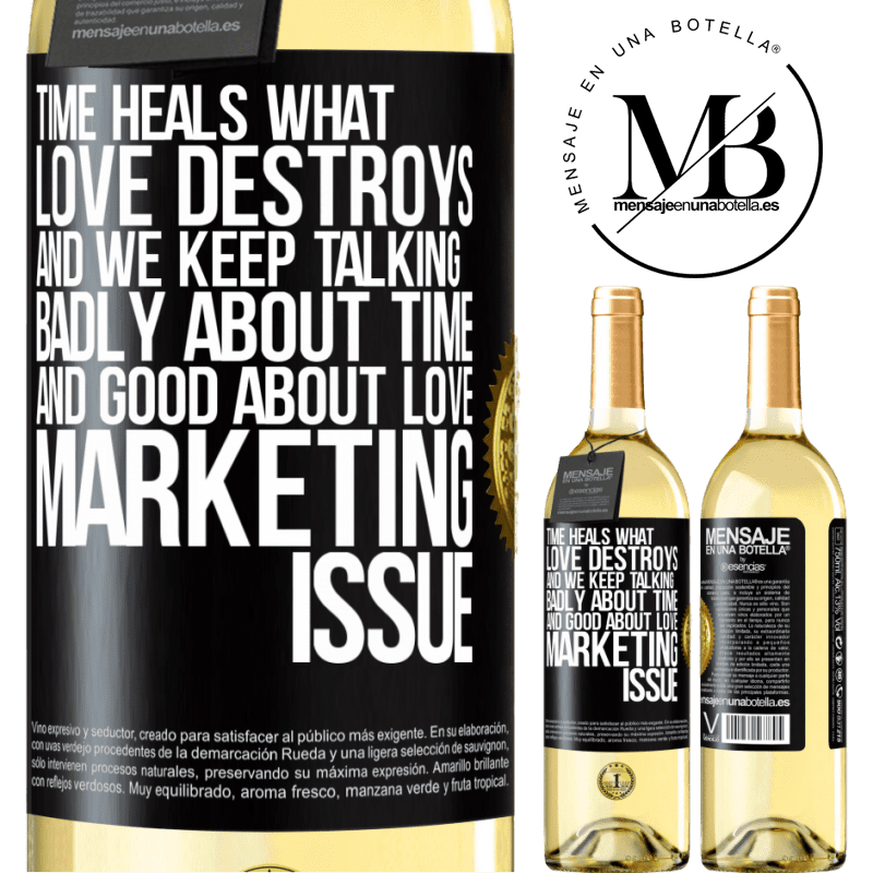 29,95 € Free Shipping | White Wine WHITE Edition Time heals what love destroys. And we keep talking badly about time and good about love. Marketing issue Black Label. Customizable label Young wine Harvest 2022 Verdejo