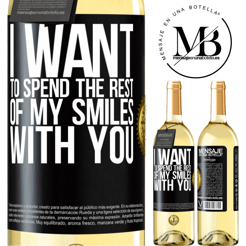 29,95 € Free Shipping | White Wine WHITE Edition I want to spend the rest of my smiles with you Black Label. Customizable label Young wine Harvest 2022 Verdejo