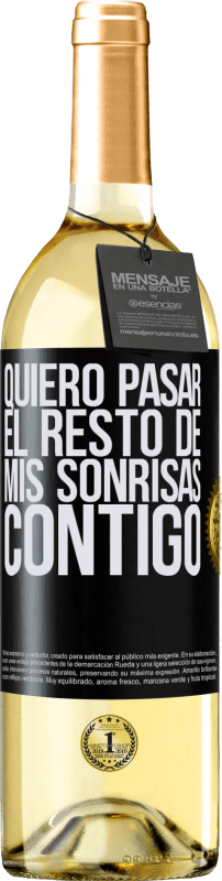 29,95 € | Vino Blanco Edición WHITE Quiero pasar el resto de mis sonrisas contigo Etiqueta Negra. Etiqueta personalizable Vino joven Cosecha 2024 Verdejo