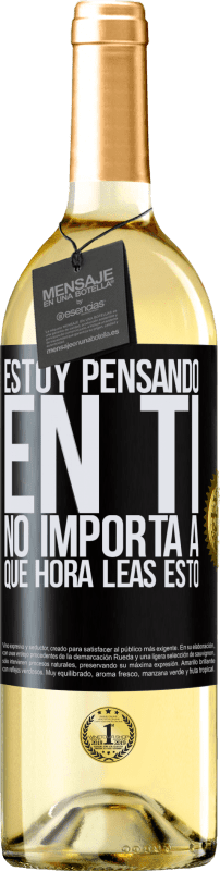 «Estoy pensando en ti… No importa a qué hora leas esto» Edición WHITE