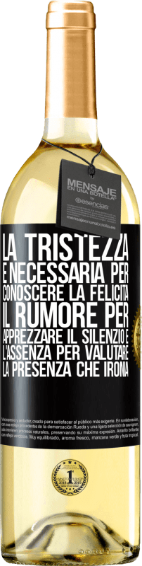 29,95 € | Vino bianco Edizione WHITE La tristezza è necessaria per conoscere la felicità, il rumore per apprezzare il silenzio e l'assenza per valutare la Etichetta Nera. Etichetta personalizzabile Vino giovane Raccogliere 2025 Verdejo