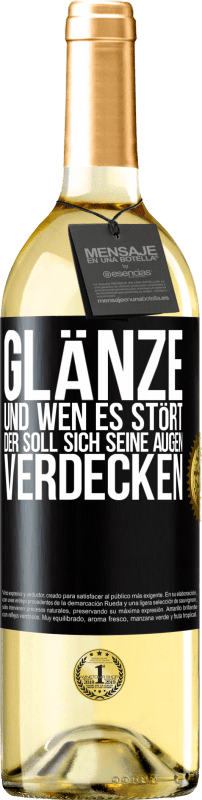29,95 € | Weißwein WHITE Ausgabe Glänze, und wen es stört, der soll sich seine Augen verdecken Schwarzes Etikett. Anpassbares Etikett Junger Wein Ernte 2023 Verdejo