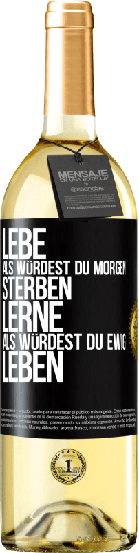 29,95 € | Weißwein WHITE Ausgabe Lebe, als würdest du morgen sterben. Lerne, als würdest du ewig leben Schwarzes Etikett. Anpassbares Etikett Junger Wein Ernte 2025 Verdejo