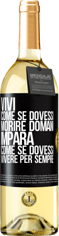 29,95 € | Vino bianco Edizione WHITE Vivi come se dovessi morire domani. Impara come se dovessi vivere per sempre Etichetta Nera. Etichetta personalizzabile Vino giovane Raccogliere 2025 Verdejo