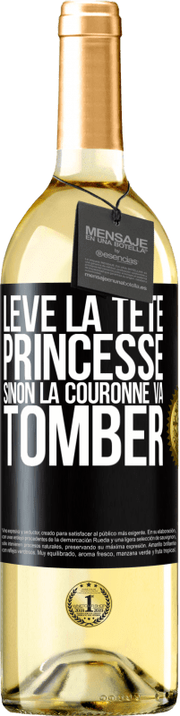 29,95 € Envoi gratuit | Vin blanc Édition WHITE Lève la tête princesse. Sinon la couronne va tomber Étiquette Noire. Étiquette personnalisable Vin jeune Récolte 2025 Verdejo