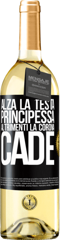 29,95 € | Vino bianco Edizione WHITE Alza la testa, principessa. Altrimenti la corona cade Etichetta Nera. Etichetta personalizzabile Vino giovane Raccogliere 2024 Verdejo