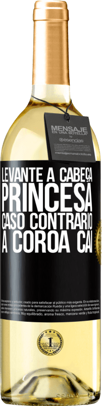 29,95 € | Vinho branco Edição WHITE Levante a cabeça, princesa. Caso contrário, a coroa cai Etiqueta Preta. Etiqueta personalizável Vinho jovem Colheita 2024 Verdejo