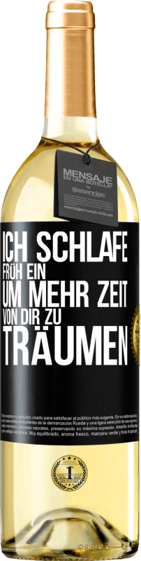 29,95 € | Weißwein WHITE Ausgabe Ich schlafe früh ein, um mehr Zeit von dir zu träumen Schwarzes Etikett. Anpassbares Etikett Junger Wein Ernte 2025 Verdejo