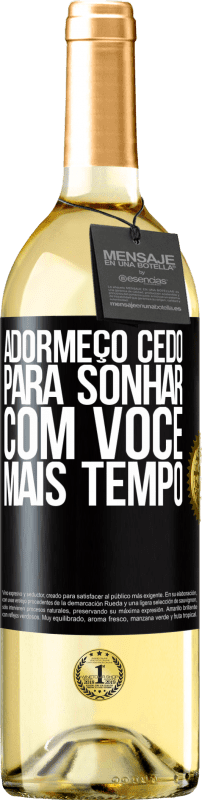 29,95 € | Vinho branco Edição WHITE Adormeço cedo para sonhar com você mais tempo Etiqueta Preta. Etiqueta personalizável Vinho jovem Colheita 2025 Verdejo