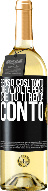 29,95 € | Vino bianco Edizione WHITE Penso così tanto che a volte penso che tu ti renda conto Etichetta Nera. Etichetta personalizzabile Vino giovane Raccogliere 2024 Verdejo