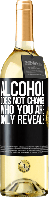 29,95 € | White Wine WHITE Edition Alcohol does not change who you are. Only reveals Black Label. Customizable label Young wine Harvest 2023 Verdejo