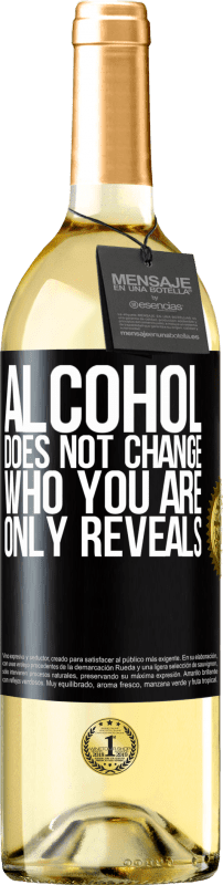 29,95 € | White Wine WHITE Edition Alcohol does not change who you are. Only reveals Black Label. Customizable label Young wine Harvest 2024 Verdejo