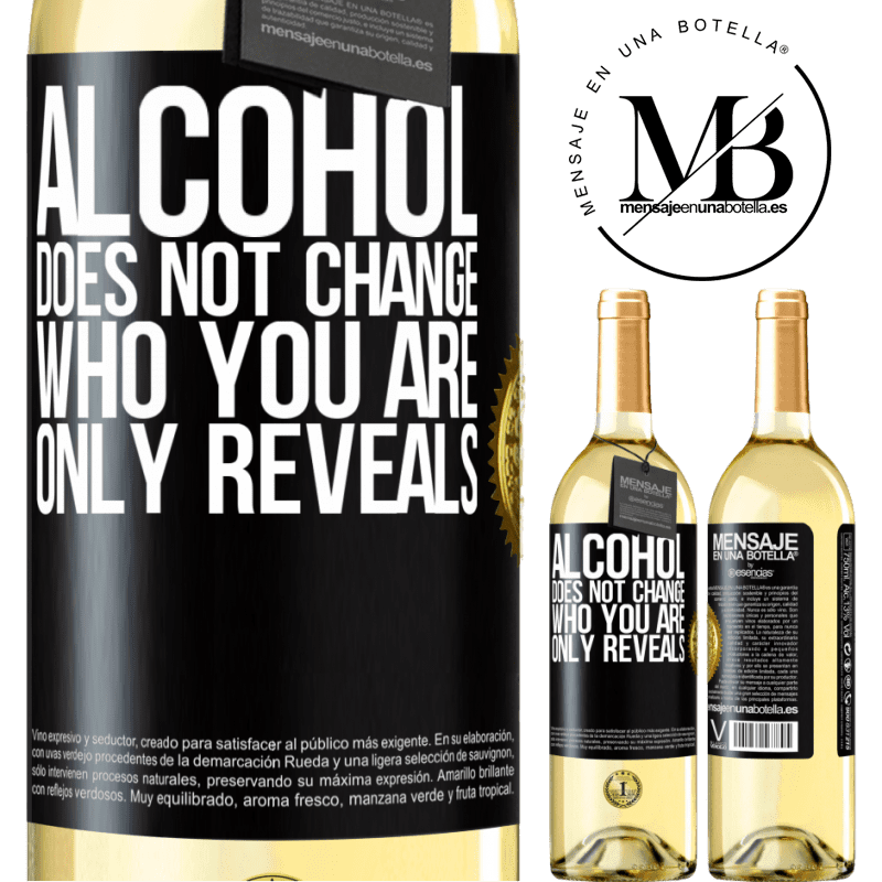 29,95 € Free Shipping | White Wine WHITE Edition Alcohol does not change who you are. Only reveals Black Label. Customizable label Young wine Harvest 2025 Verdejo