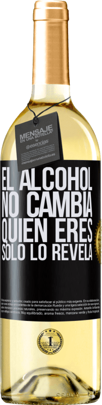 29,95 € | Vino Blanco Edición WHITE El alcohol no cambia quien eres. Sólo lo revela Etiqueta Negra. Etiqueta personalizable Vino joven Cosecha 2024 Verdejo