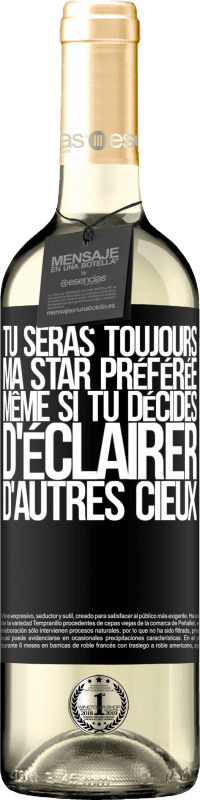 29,95 € Envoi gratuit | Vin blanc Édition WHITE Tu seras toujours ma star préférée, même si tu décides d'éclairer d'autres cieux Étiquette Noire. Étiquette personnalisable Vin jeune Récolte 2025 Verdejo