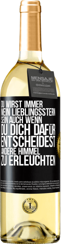 29,95 € | Weißwein WHITE Ausgabe Du wirst immer mein Lieblingsstern sein, auch wenn du dich dafür entscheidest, andere Himmel zu erleuchten Schwarzes Etikett. Anpassbares Etikett Junger Wein Ernte 2024 Verdejo