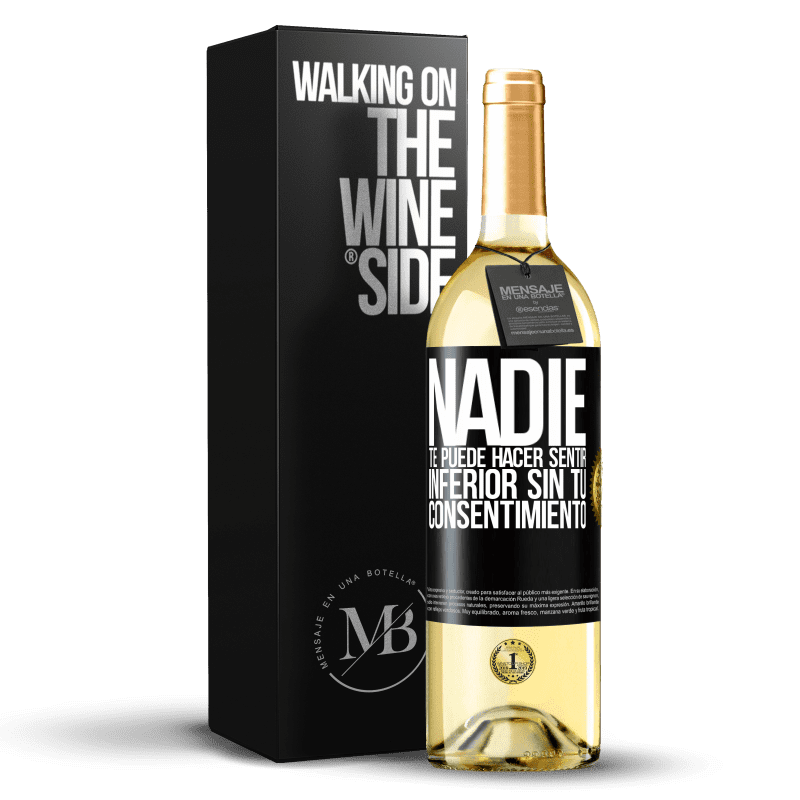 29,95 € Envío gratis | Vino Blanco Edición WHITE Nadie te puede hacer sentir inferior sin tu consentimiento Etiqueta Negra. Etiqueta personalizable Vino joven Cosecha 2024 Verdejo