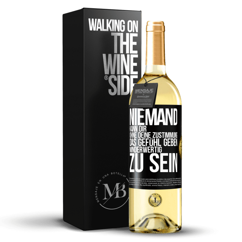 29,95 € Kostenloser Versand | Weißwein WHITE Ausgabe Niemand kann dir, ohne deine Zustimmung, das Gefühl geben, minderwertig zu sein Schwarzes Etikett. Anpassbares Etikett Junger Wein Ernte 2025 Verdejo