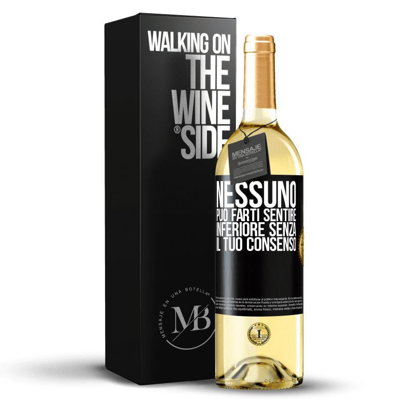 29,95 € Spedizione Gratuita | Vino bianco Edizione WHITE Nessuno può farti sentire inferiore senza il tuo consenso Etichetta Nera. Etichetta personalizzabile Vino giovane Raccogliere 2025 Verdejo