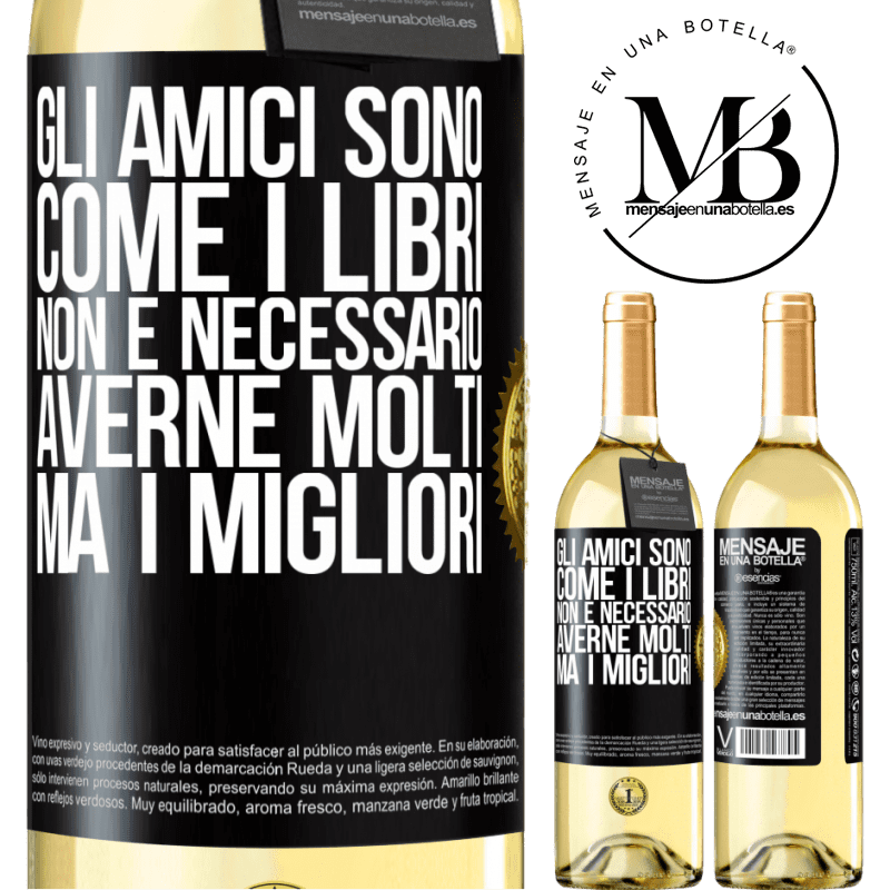 29,95 € Spedizione Gratuita | Vino bianco Edizione WHITE Gli amici sono come i libri. Non è necessario averne molti, ma i migliori Etichetta Nera. Etichetta personalizzabile Vino giovane Raccogliere 2024 Verdejo