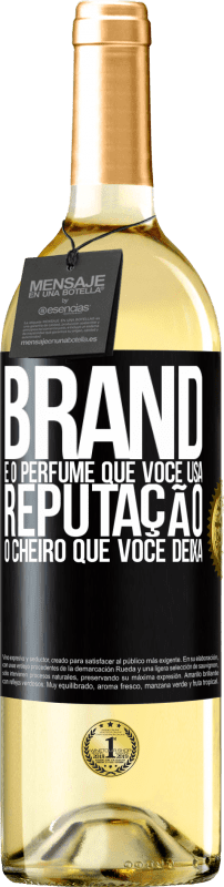 29,95 € | Vinho branco Edição WHITE Brand é o perfume que você usa. Reputação, o cheiro que você deixa Etiqueta Preta. Etiqueta personalizável Vinho jovem Colheita 2023 Verdejo