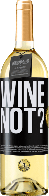 29,95 € Envío gratis | Vino Blanco Edición WHITE Wine not? Etiqueta Negra. Etiqueta personalizable Vino joven Cosecha 2025 Verdejo