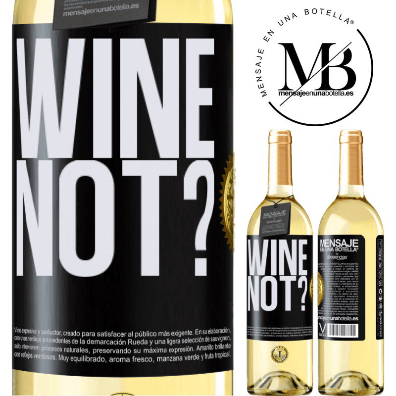 29,95 € Envío gratis | Vino Blanco Edición WHITE Wine not? Etiqueta Negra. Etiqueta personalizable Vino joven Cosecha 2023 Verdejo