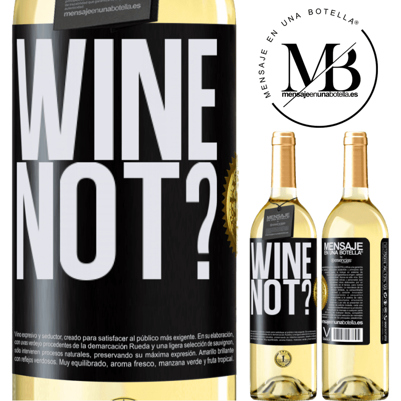 29,95 € Envío gratis | Vino Blanco Edición WHITE Wine not? Etiqueta Negra. Etiqueta personalizable Vino joven Cosecha 2025 Verdejo