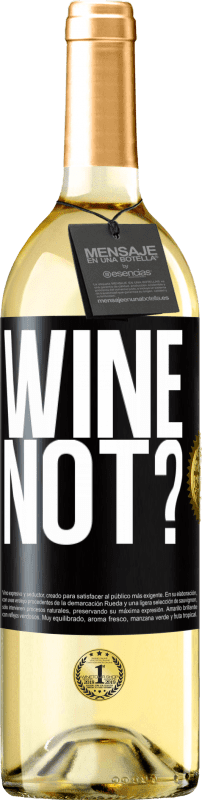 29,95 € Spedizione Gratuita | Vino bianco Edizione WHITE Wine not? Etichetta Nera. Etichetta personalizzabile Vino giovane Raccogliere 2023 Verdejo