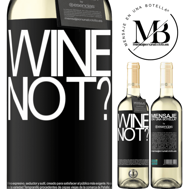 «Wine not?» WHITE版