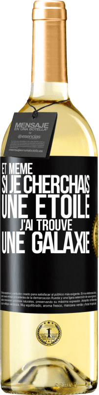 29,95 € | Vin blanc Édition WHITE Et même si je cherchais une étoile, j'ai trouvé une galaxie Étiquette Noire. Étiquette personnalisable Vin jeune Récolte 2024 Verdejo