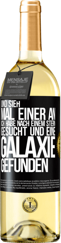 29,95 € | Weißwein WHITE Ausgabe Und sieh mal einer an, ich habe nach einem Stern gesucht und eine Galaxie gefunden Schwarzes Etikett. Anpassbares Etikett Junger Wein Ernte 2024 Verdejo