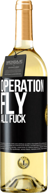 29,95 € | White Wine WHITE Edition Operation fly ... all fuck Black Label. Customizable label Young wine Harvest 2024 Verdejo