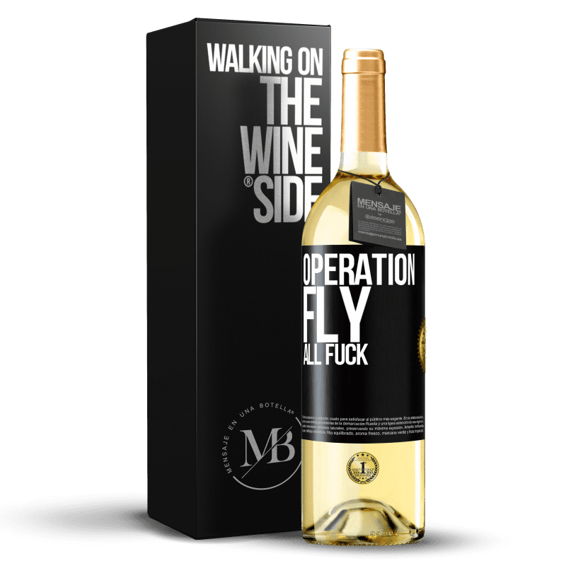 29,95 € Free Shipping | White Wine WHITE Edition Operation fly ... all fuck Black Label. Customizable label Young wine Harvest 2023 Verdejo