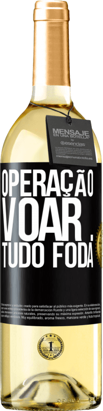 29,95 € | Vinho branco Edição WHITE Operação voar ... tudo foda Etiqueta Preta. Etiqueta personalizável Vinho jovem Colheita 2025 Verdejo