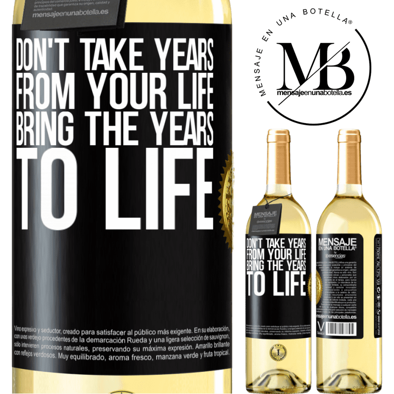 29,95 € Free Shipping | White Wine WHITE Edition Don't take years from your life, bring the years to life Black Label. Customizable label Young wine Harvest 2022 Verdejo