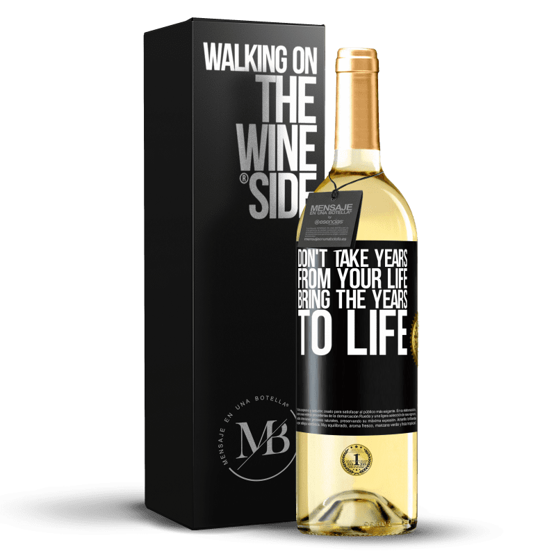 29,95 € Free Shipping | White Wine WHITE Edition Don't take years from your life, bring the years to life Black Label. Customizable label Young wine Harvest 2023 Verdejo