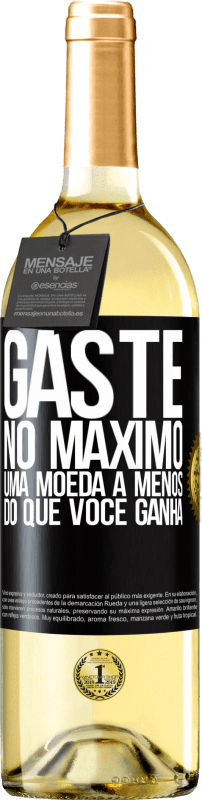 Envio grátis | Vinho branco Edição WHITE Gaste, no máximo, uma moeda a menos do que você ganha Etiqueta Preta. Etiqueta personalizável Vinho jovem Colheita 2023 Verdejo