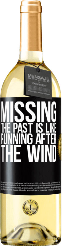 29,95 € | Белое вино Издание WHITE Упустить прошлое - это бежать за ветром Черная метка. Настраиваемая этикетка Молодое вино Урожай 2023 Verdejo