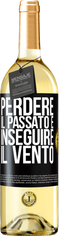 29,95 € | Vino bianco Edizione WHITE Perdere il passato è inseguire il vento Etichetta Nera. Etichetta personalizzabile Vino giovane Raccogliere 2024 Verdejo