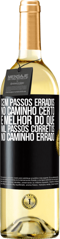 29,95 € | Vinho branco Edição WHITE Cem passos errados no caminho certo é melhor do que mil passos corretos no caminho errado Etiqueta Preta. Etiqueta personalizável Vinho jovem Colheita 2025 Verdejo
