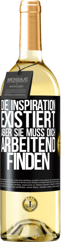 29,95 € | Weißwein WHITE Ausgabe Die Inspiration existiert, aber sie muss dich arbeitend finden Schwarzes Etikett. Anpassbares Etikett Junger Wein Ernte 2024 Verdejo