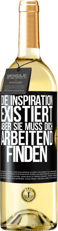 29,95 € Kostenloser Versand | Weißwein WHITE Ausgabe Die Inspiration existiert, aber sie muss dich arbeitend finden Schwarzes Etikett. Anpassbares Etikett Junger Wein Ernte 2025 Verdejo