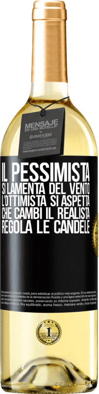 29,95 € | Vino bianco Edizione WHITE Il pessimista si lamenta del vento l'ottimista si aspetta che cambi il realista regola le candele Etichetta Nera. Etichetta personalizzabile Vino giovane Raccogliere 2024 Verdejo