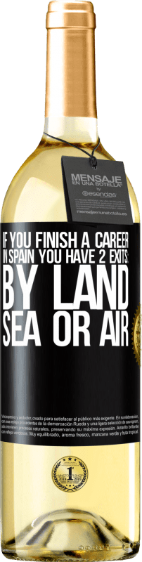 29,95 € 送料無料 | 白ワイン WHITEエディション スペインでのレースを終えた場合、陸路、海路、空路の3つのスタートがあります ブラックラベル. カスタマイズ可能なラベル 若いワイン 収穫 2023 Verdejo